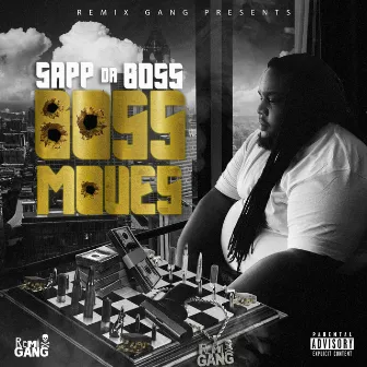 Boss Moves by Sapp Da Boss