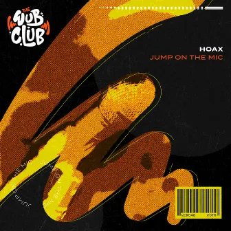 Jump On The Mic by Hoax