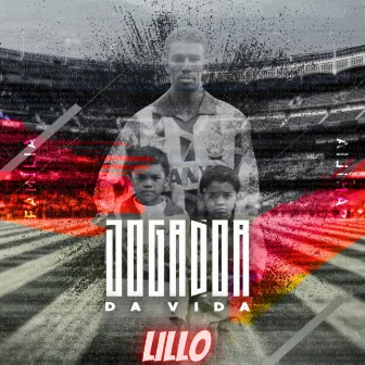 Jogador da Vida by Lillo