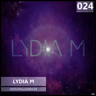 Drölfmillionen EP by Lydia M