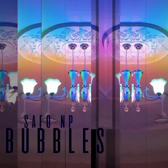 Bubbles by Safo NP