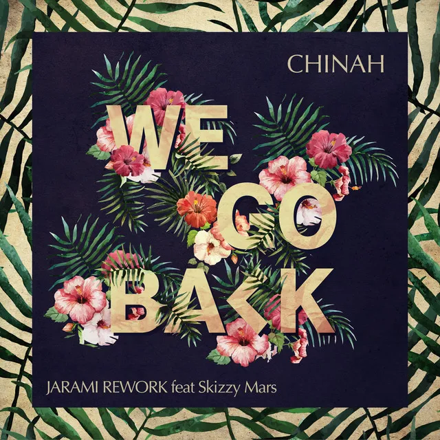 We Go Back (feat. Skizzy Mars) [Jarami Remix]