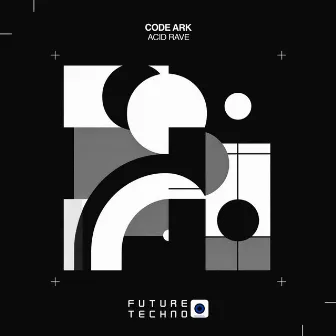 Acid Rave by CODE ARK