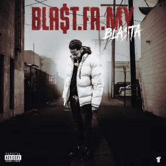 Bla$t.Fa.My by Bla$ta