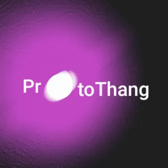 ProtoThang by Le Lune