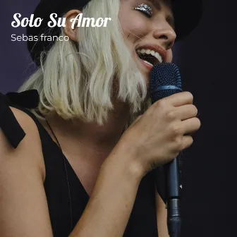 Solo Su Amor by Sebas Franco