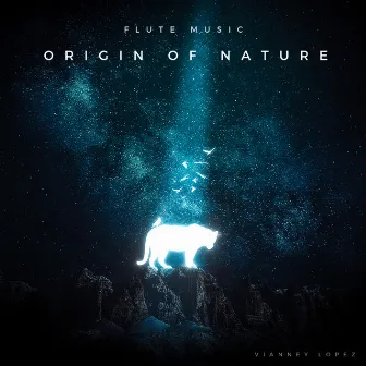 Origin of Nature: Flute Music by Vianney Lopez