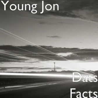 Dats Facts by Young Jon