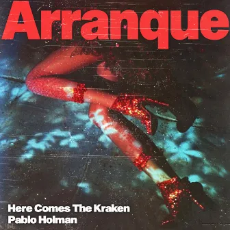 Arranque by Here Comes The Kraken