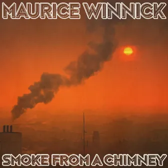 Smoke from a Chimney by Maurice Winnick