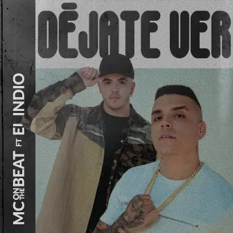 Déjate Ver by Mc On The Beat