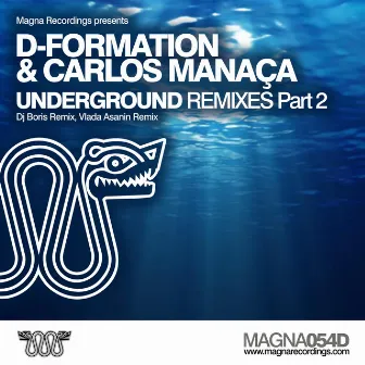 Underground - Remixes Part 2 by Carlos Manaça