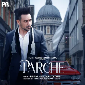 Parche by Bhinda Aujla