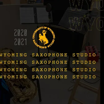 University of Wyoming Saxophone Studio by University of Wyoming Saxophone Studio