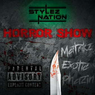 Horror Show by Matrikz Stylez