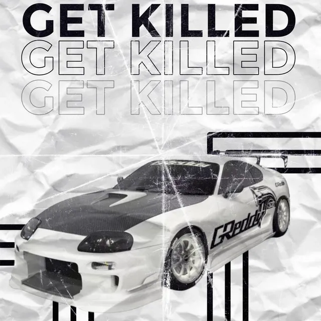 GET KILLED