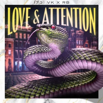 Love & Attention by Vk