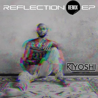 Reflection Remix EP by Kiyoshi