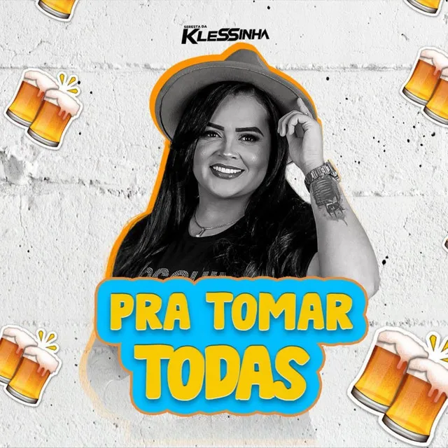 Pra Tomar Todas