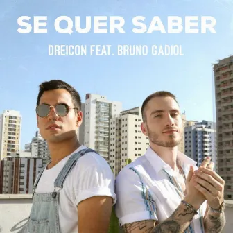 Se Quer Saber by Bruno Gadiol