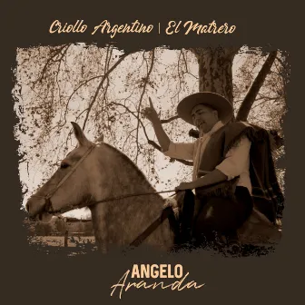 Criollo Argentino - El Matrero by Angelo Aranda