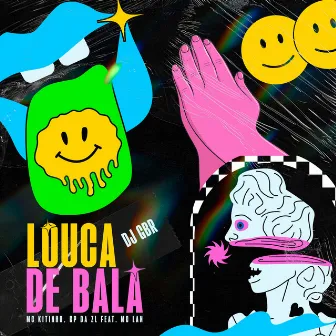 Louca de Bala (Remix) (feat. MC Lan) by GP DA ZL