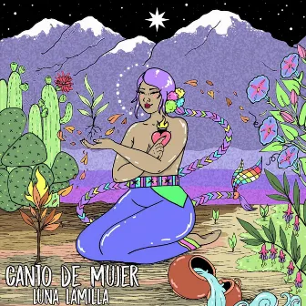 Canto de Mujer by Luna Lamilla