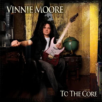 To The Core by Vinnie Moore