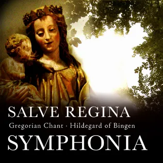 Salve Regina - Gregorian Chant - Hildegard of Bingen by Symphonia