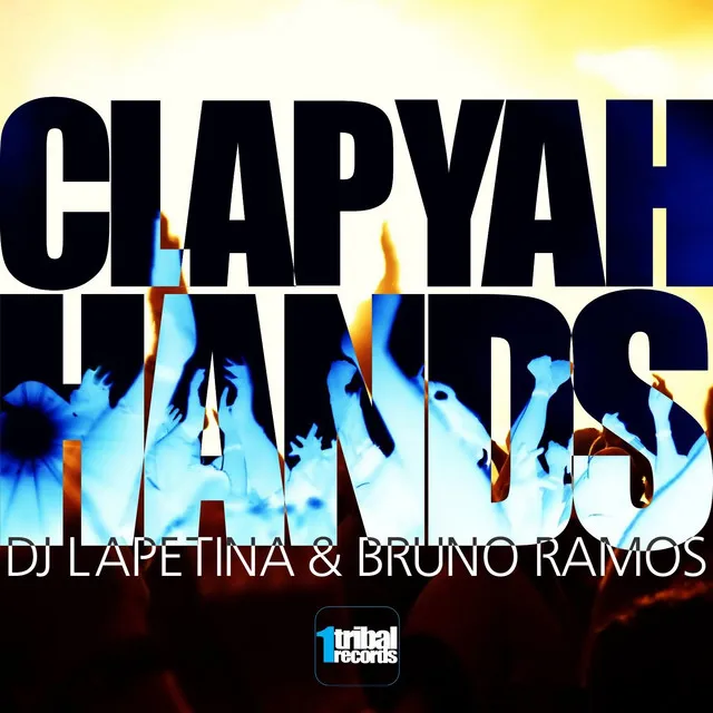 Clap Yah Hands - Bruno Ramos Remix