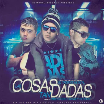 Las Cosas Tan Dadas by El Tridente Musical