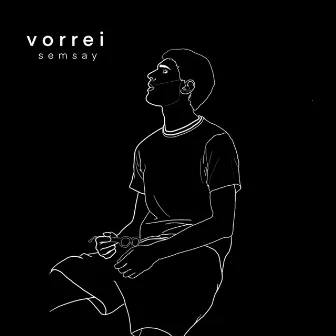 Vorrei by SemSay