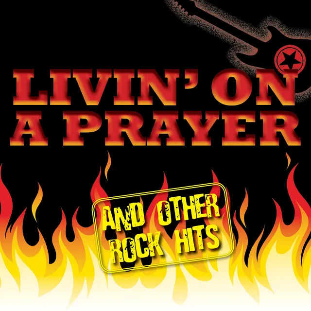 Livin' On A Prayer