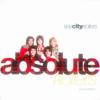 Absolute Rollers-The Very Best Of Bay City Rollers by Bay City Rollers