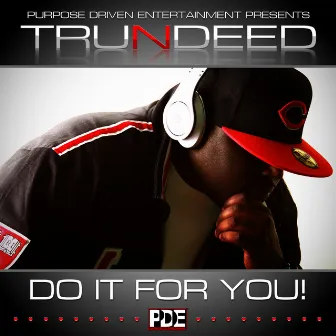 Do It for You by Trundeed