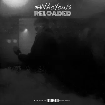 #WhoYouIs: Reloaded by Eratik