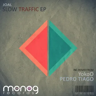 Slow Traffic EP by Joal