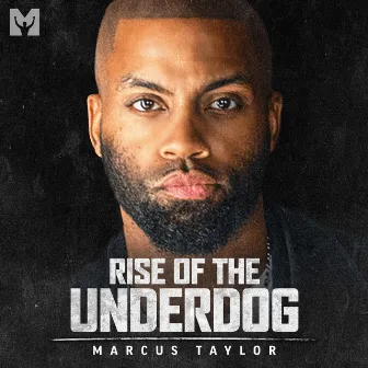 Rise of the Underdog (Motivational Speeches) by Marcus Taylor