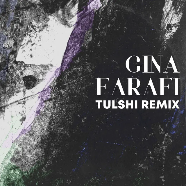 Gina - Tulshi Remix