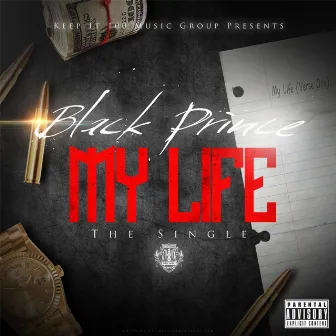 My Life by Black Prince