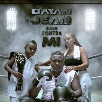 Quien Contra Mi by Dayan & Jean