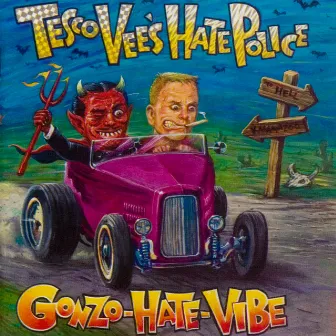 Gonzo Hate Vibe by Tesco Vee's Hate Police