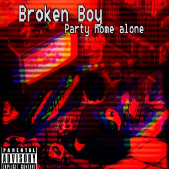 Party Home Alone by BRKNBY