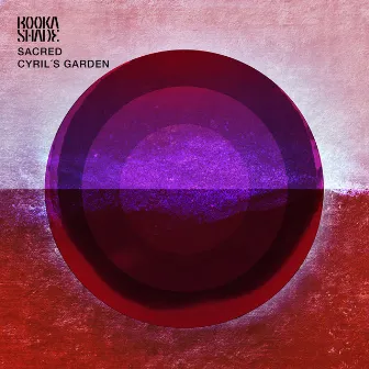 Sacred / Cyril's Garden by Booka Shade