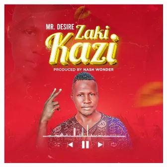 Zakikazi by Mr Desire