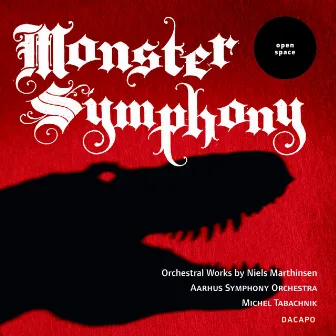 Marthinsen: Monster Symphony / Panorama / The Confessional by Michel Tabachnik