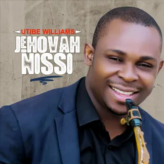 Jehovah Nissi by Utibe Williams