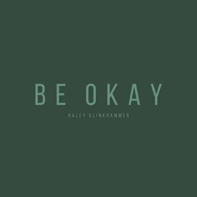 Be Okay