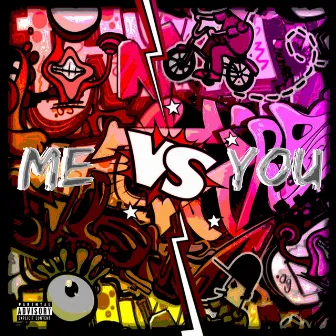 ME VS YOU by JayyFromUptown