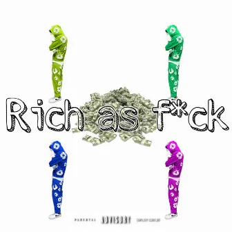 RAF (Rich as Fuck) by fwm.kalebb